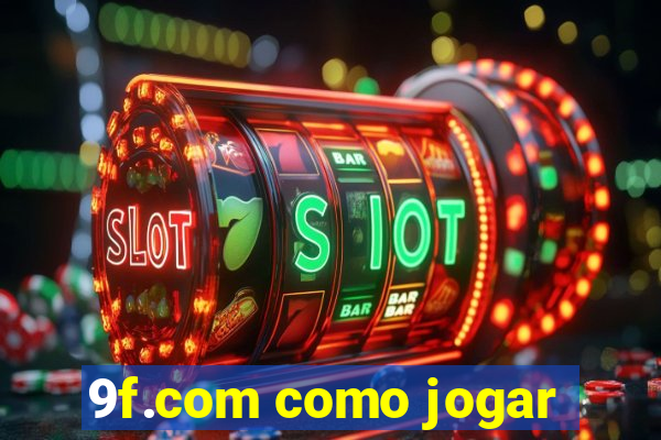 9f.com como jogar